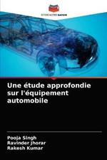 Une etude approfondie sur l'equipement automobile