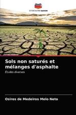 Sols non satures et melanges d'asphalte