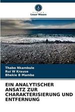 Ein Analytischer Ansatz Zur Charakterisierung Und Entfernung