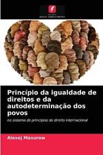 Principio da igualdade de direitos e da autodeterminacao dos povos