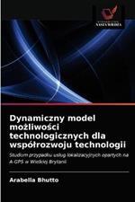 Dynamiczny model mozliwosci technologicznych dla wspolrozwoju technologii