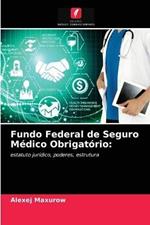 Fundo Federal de Seguro Medico Obrigatorio