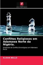 Conflitos Religiosos em Adamawa Norte da Nigeria.