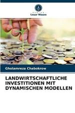 Landwirtschaftliche Investitionen Mit Dynamischen Modellen