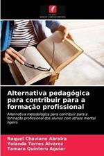 Alternativa pedagogica para contribuir para a formacao profissional