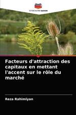 Facteurs d'attraction des capitaux en mettant l'accent sur le role du marche