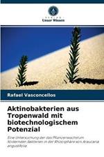 Aktinobakterien aus Tropenwald mit biotechnologischem Potenzial