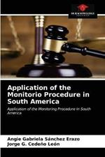 Application of the Monitorio Procedure in South America