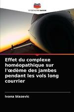 Effet du complexe homeopathique sur l'oedeme des jambes pendant les vols long courrier