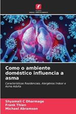 Como o ambiente domestico influencia a asma