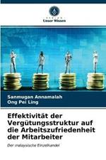 Effektivitat der Vergutungsstruktur auf die Arbeitszufriedenheit der Mitarbeiter