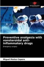 Preventive analgesia with nonsteroidal anti-inflammatory drugs