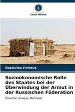 Soziooekonomische Rolle des Staates bei der UEberwindung der Armut in der Russischen Foederation