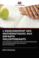 L'Enseignement Des Mathematiques Aux Enfants Malentendants