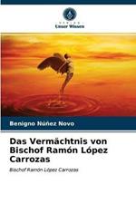 Das Vermachtnis von Bischof Ramon Lopez Carrozas