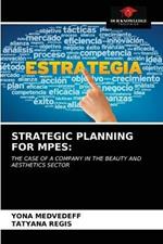 Strategic Planning for Mpes