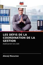 Les Defis de la Coordination de la Gestion