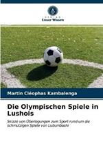 Die Olympischen Spiele in Lushois