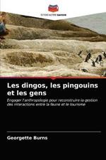 Les dingos, les pingouins et les gens