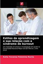 Estilos de aprendizagem e sua relacao com a sindrome de burnout