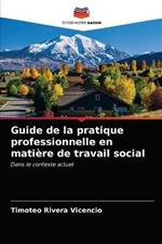 Guide de la pratique professionnelle en matiere de travail social