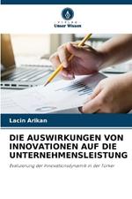 Die Auswirkungen Von Innovationen Auf Die Unternehmensleistung