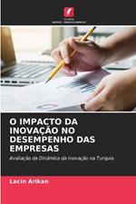 O Impacto Da Inova??o No Desempenho Das Empresas