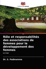 Role et responsabilites des associations de femmes pour le developpement des femmes