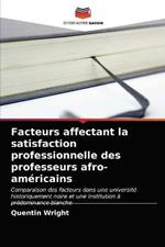 Facteurs affectant la satisfaction professionnelle des professeurs afro-americains