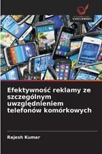 Efektywnosc reklamy ze szczegolnym uwzglednieniem telefonow komorkowych