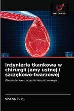 Inzynieria tkankowa w chirurgii jamy ustnej i szczekowo-twarzowej