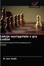 Lekcje wyciagniete z gry Ludzie