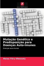 Mutacao Genetica e Predisposicao para Doencas Auto-Imunes