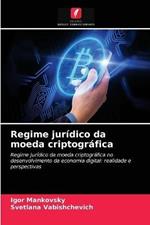 Regime juridico da moeda criptografica