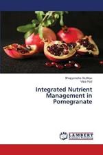 Integrated Nutrient Management in Pomegranate