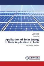 Application of Solar Energy to Basic Application in India