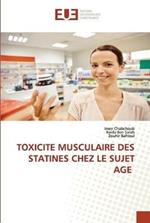 Toxicite Musculaire Des Statines Chez Le Sujet Age