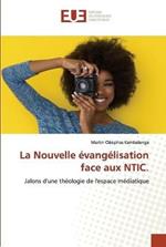 La Nouvelle evangelisation face aux NTIC.