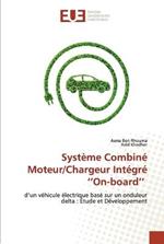 Systeme Combine Moteur/Chargeur Integre ''On-board''