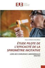 Etude Pilote de l'Efficacite de la Spirometrie Incitative