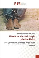 Elements de sociologie penitentiaire