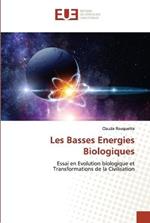 Les Basses Energies Biologiques