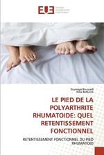 Le Pied de la Polyarthrite Rhumatoide: Quel Retentissement Fonctionnel