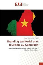 Branding territorial et e-tourisme au Cameroun