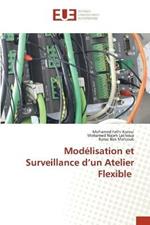 Modelisation et Surveillance d'un Atelier Flexible