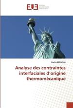 Analyse des contraintes interfaciales d'origine thermomecanique