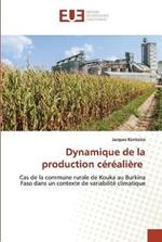 Dynamique de la production cerealiere