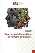 Analyse semiolinguistique de l'affiche publicitaire