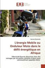 L'energie Mobile ou Onduleur Moto dans le defit energetique en Afrique