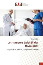 Les tumeurs epitheliales thymiques